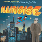 Sufjan Stevens – Come On! Feel the Illinoise!