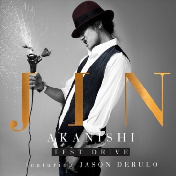 JIN AKANISHI 赤西仁 – Test Drive ft. Jason Derulo JIN AKANISHI 赤西仁 – Test Drive ft. Jason Derulo