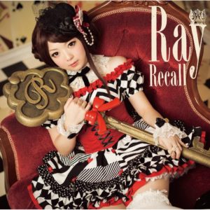  Recall Ray  MXTV他アニメ「AMNESIA」エンディング・テーマ