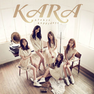 KARA - バイバイ ハッピーデイズ!