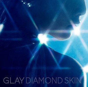 GLAY_diamondskin