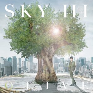 SKY-HI  アルバム - OLIVE 歌詞 PV