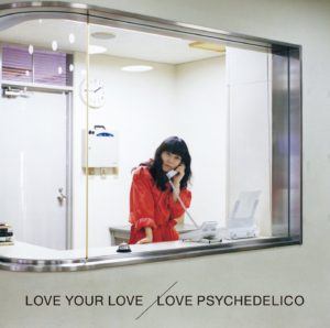 LOVE PSYCHEDELICO - Might fall in love