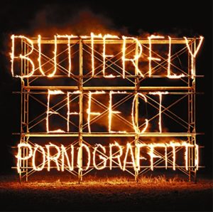 ポルノグラフィティ Porno Graffitti  BUTTERFLY EFFECT  アルバム 歌詞 MV