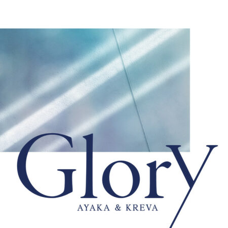 絢香 × KREVA - Glory