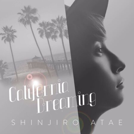 與真司郎 SHINJIRO ATAE（from AAA） - California Dreaming 歌詞 MV