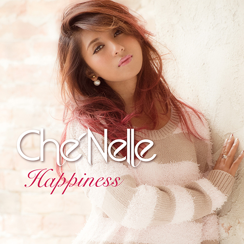 シェネル Che'Nelle Happiness Oo歌詞