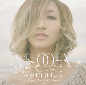 Woman 2 Love Song Covers Ms Ooja There Will Be Love There 愛の Woman 2 Love Song Covers Ms Ooja There Will Be Love There 愛の