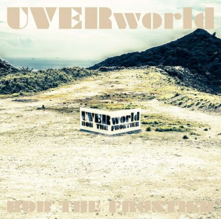 UVERworld - ROB THE FRONTIER