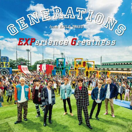 GENERATIONS from EXILE TRIBE - EXPerience Greatness 歌詞 PV 
