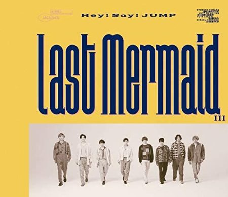 Hey Say Jump Last Mermaid 歌詞 Pv