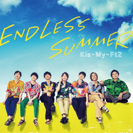 Kis-My-Ft2  - ENDLESS SUMMER