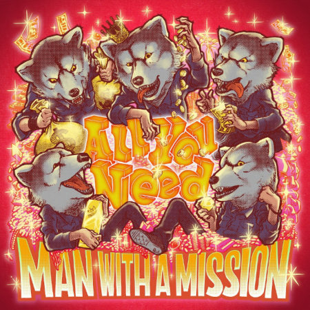 Man With A Mission All You Need 歌詞 Mv