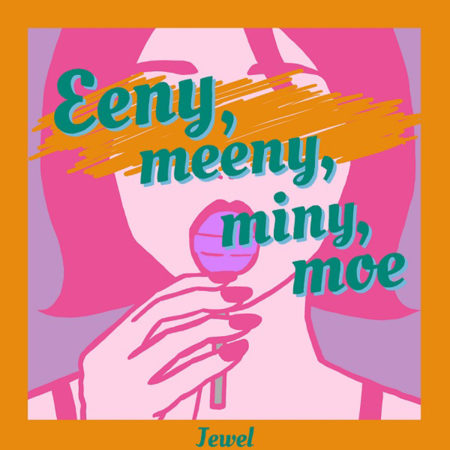 Jewel Eeny Meeny Miny Moe 歌詞 Mv Jewel Eeny Meeny Miny Moe 歌詞 Mv