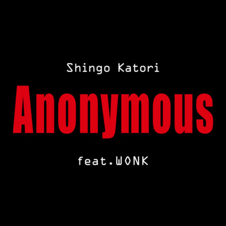 Anonymous feat.WONK