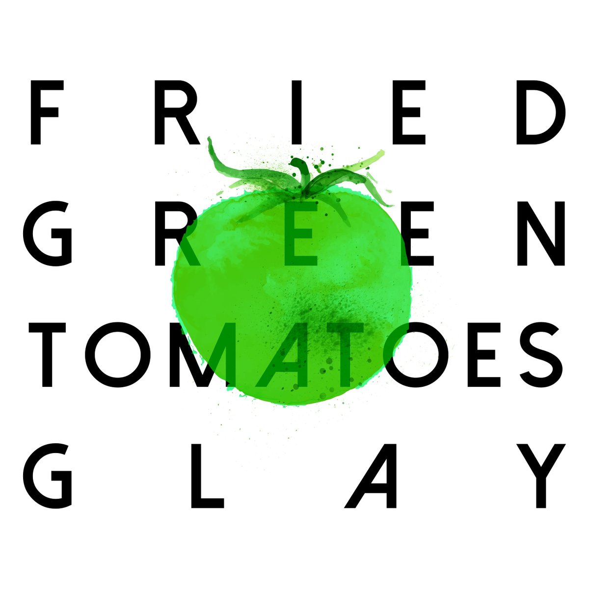 Glay Fried Green Tomatoes 歌詞 Mv Glay Fried Green Tomatoes 歌詞 Mv