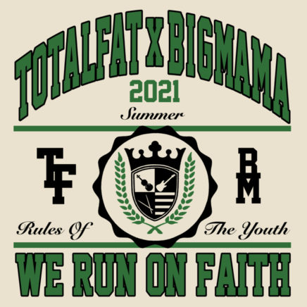 TOTALFAT x BIGMAMA  – WE RUN ON FAITH