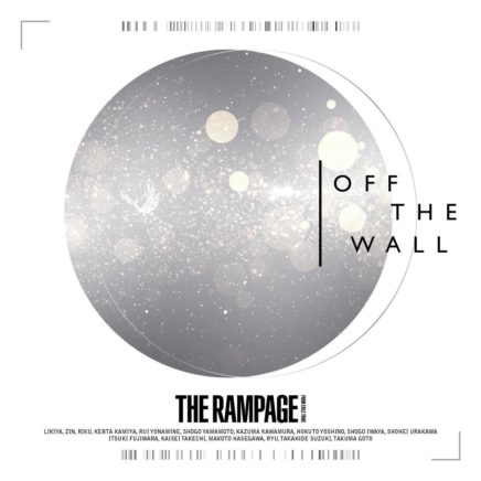 THE RAMPAGE from EXILE TRIBE – OFF THE WALL