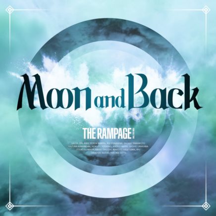 THE RAMPAGE from EXILE TRIBE – Moon and Back