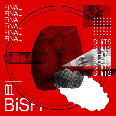 BiSH - FiNAL SHiTS