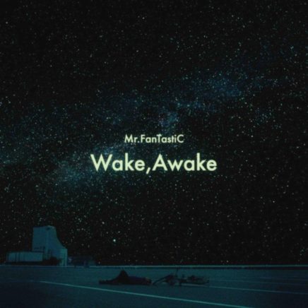 Mr.FanTastiC – Wake,Awake