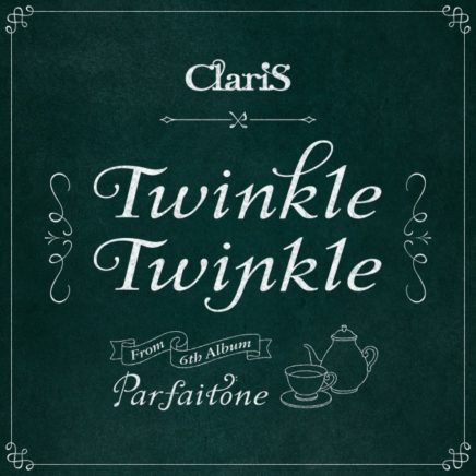 ClariS – Twinkle Twinkle