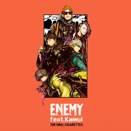 THE ORAL CIGARETTES –  ENEMY feat.Kamui