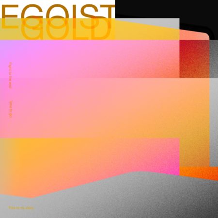 EGOIST - Gold