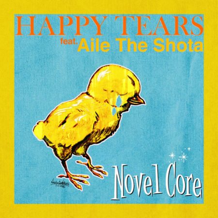 Novel Core - HAPPY TEARS feat. Aile The Shota