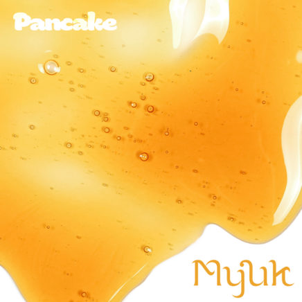 Myuk – Pancake