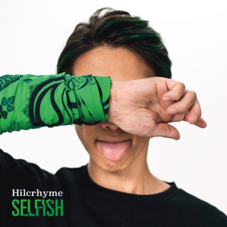 Hilcrhyme - SELFISH