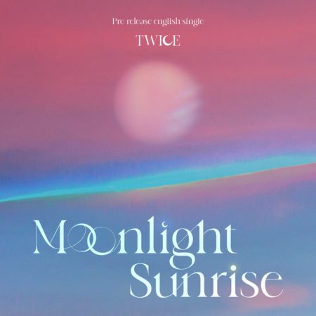 TWICE - MOONLIGHT SUNRISE 歌詞 MV