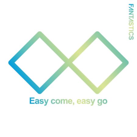 FANTASTICS from EXILE TRIBE -  Easy come, easy go