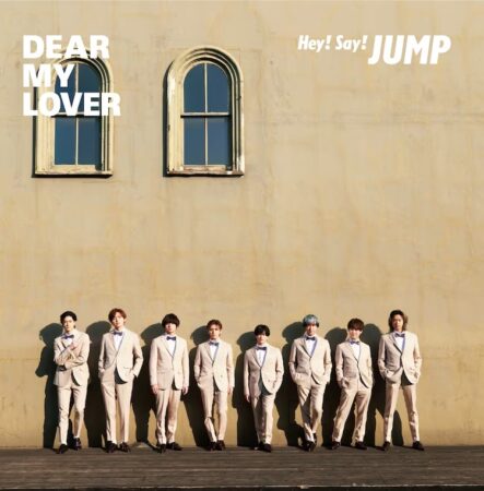Hey! Say! JUMP - DEAR MY LOVER