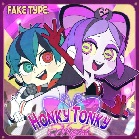 FAKE TYPE. - Honky Tonky Night feat.缶缶